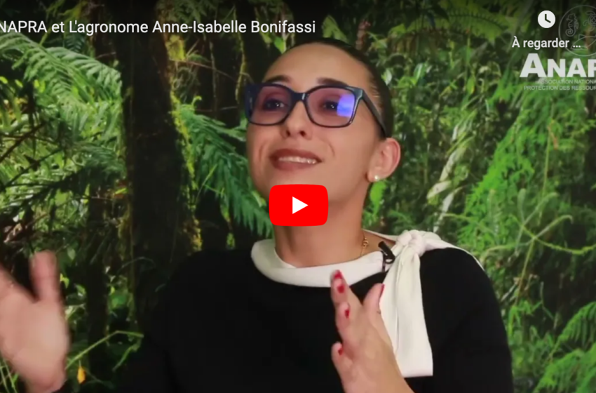 ANAPRA et L’agronome Anne-Isabelle Bonifassi